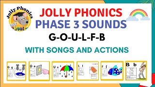 JOLLY PHONICS PHASE 3 THREE SOUNDS SONGS WITH LYRICS AND ACTION  G O U L F B [upl. by Magnolia]