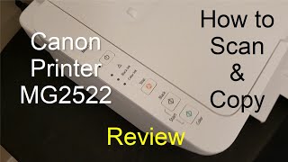 Canon PIXMA MG2522 Printer Review How to Scan amp Copy without wireless setup [upl. by Yhtimit]