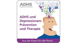 ADHS und Depressionen Prävention und Therapie [upl. by Arman]