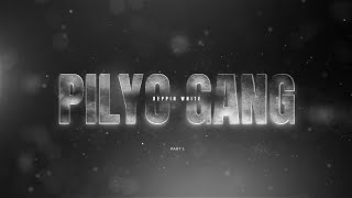 Project Reppin White Part 1  PILYO GANG [upl. by Dickey]