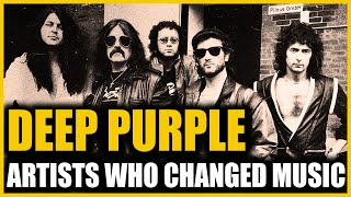 Artists Who Changed Music Deep Purple [upl. by Steven]