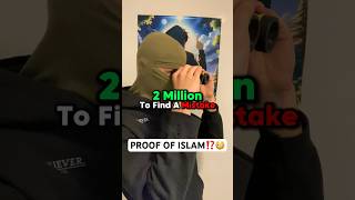 2 MILLION Euros To Find A Mistake In The Quran… 🔍 islamicshorts quran miracle shorts [upl. by Veejar]