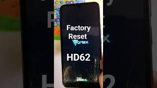 Factory Reset Vortex HD62  Hard Reset Vortex HD62 [upl. by Osnerol]