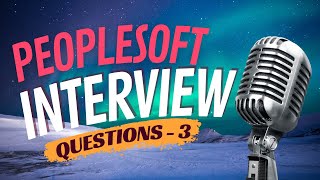 PeopleSoft Interview Questions  Answers with Quick Tutorials  Sameer Pravin Ranalkar  Episode 3 [upl. by Aerdno593]