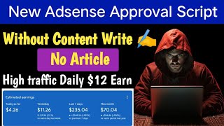 New Adsense Approval Script 2024  No Content Write ✍️ instant adsense approval daily 12 Earn [upl. by Natsuj]