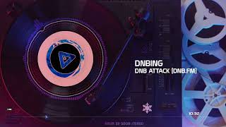 dNbing  DNB Attack  Broadcast Radio dNbFM DrumNBass [upl. by Rennerb834]