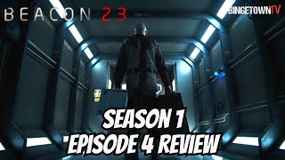 Beacon 23 Episode 4 Recap and Review [upl. by Vidal]