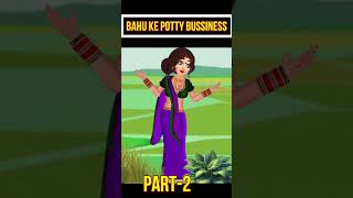 Ye ladki apna potty bechte hai Part2  Hindi Kahani moralstories kahaniyan [upl. by Monah]