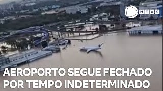 Aeroporto Salgado Filho segue fechado por tempo indeterminado [upl. by Thomajan126]