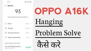 OPPO A16k Hanging Problem Solve  OPPO A16k Hang Hone Se Kaise Roke [upl. by Rana]