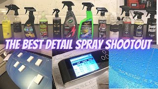 The Best Quick Detail Spray Shootout  Ceramic  Graphene  Wax  Si02 Sprays [upl. by Fleeta]