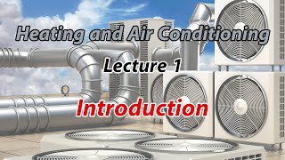 شرح مادة Air Conditioning Engineering Lecture 1 Introduction [upl. by Arney]