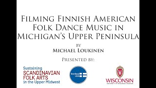 Filming Finnish American Folk Dance Music in Michigans Upper Peninsula [upl. by Zuckerman]