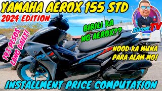 YAMAHA AEROX 155  2024  PRICE UPDATE na matinde ♥️♥️♥️ [upl. by Awram]