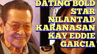 BOLD STAR NILANTAD KARANASAN KAY EDDIE GARCIA [upl. by Neih137]