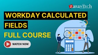 Workday Calculated Fields Training  Full Course  ZaranTech [upl. by Aihsinyt]