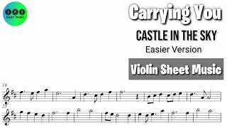 Carrying You  Castle In The Sky  Violin Sheet Music [upl. by Ahseei]