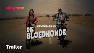 Die Bloedhonde  Now on Showmax [upl. by Ymmot]