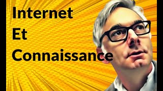 Internet et connaissance [upl. by Anayad]