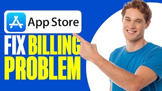 How To Fix Apple Store Billing Problem 2024 [upl. by Lehcar]