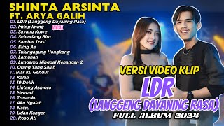 Shinta Arsinta Ft Arya Galih  LDR Langgeng Dayaning Rasa  FULL ALBUM DANGDUT [upl. by Arteid]