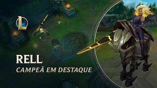 Campeã em Destaque Rell  Mecânica de jogo – League of Legends [upl. by Thgirw]