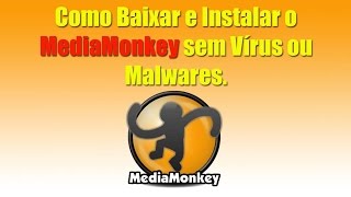 Como Baixar e Instalar o MediaMonkey sem Vírus ou Malwares [upl. by Aldwon]