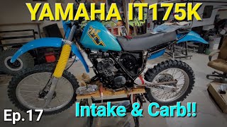 Yamaha IT175  Intake and carburetor install [upl. by Ennaxor844]