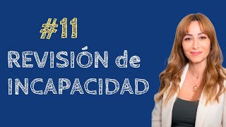 11 ⏩ ¿SUELEN REVISAR LA INCAPACIDAD PERMANENTE [upl. by Haleeuqa893]