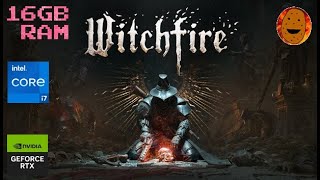 Witchfire RTX 3070 i711800H Gameplay [upl. by Berkin]