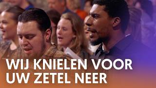 Wij knielen voor Uw zetel neer  Nederland Zingt [upl. by Gonzales]