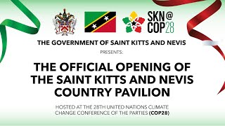 The Official Opening Ceremony of the St Kitts and Nevis Country Pavilion  COP28  Dec 2 2023 [upl. by Gnouc]