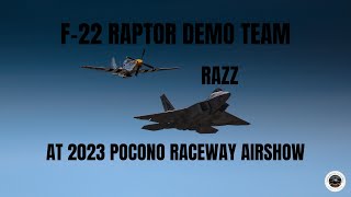 F22 Raptor DemoAt the 2023 Great Pocono Raceway Air Show [upl. by Notxap452]