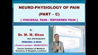 Nervous System 10 Pain Physiology  PartC  Visceral Pain  Referred Pain Dr Muslim Khan [upl. by Chappie368]