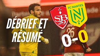 Débrief et résumé de Stade Brestois 29  FC Nantes  Le point du bonheur [upl. by Walcott615]