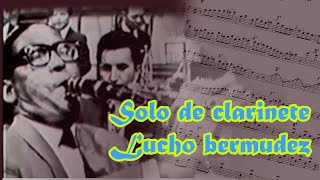 Solo de clarinete  Lucho Bermudez [upl. by Notsuoh]