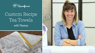 How to Turn Handwritten Recipes into Tea Towels  Spoonflower [upl. by Ornie]