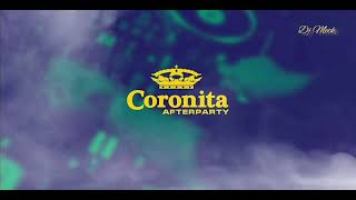 Coronita After Mix 2024 [upl. by Hiro]