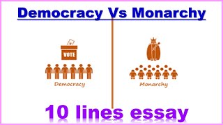 Democracy Vs Monarchy  Democracy  Monarchy  10 lines essay [upl. by Sheffy]