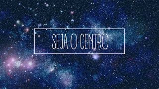 SEJA O CENTRO  NOVE GRAUS [upl. by Esirehs]