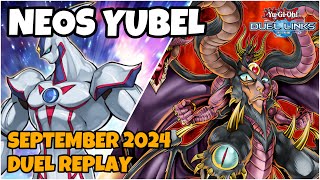 Neos Yubel Duel Links  September 2024 Duel Replay amp Decklist YUGIOH [upl. by Egerton99]