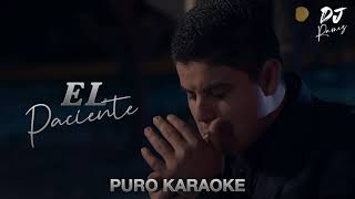 El PacienteAlfredo OlivasKaraoke 🔥🔥🎤 [upl. by Cohlier]