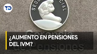 Este será el aumento en pensiones del régimen IVM [upl. by Aioj]