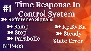 1 Time Response Analysis Concept Explained Module 3 4th Sem ECE 2022 Scheme VTU BEC403 [upl. by Gniy]