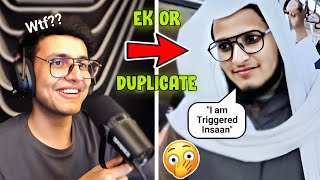 TRIGGERED INSAAN  Reacts to his viral duplicate😱 [upl. by Schindler]