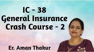 IC 38 General Insurance Crash Course  ErAman Thakur [upl. by Cort]