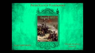 TCHAIKOVSKY  Ouverture 1812 [upl. by Ahcirt]