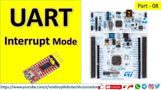 08 STM32 UART Driver in Interrupt mode  STM32Cube IDE [upl. by Aihseya237]