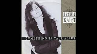 Bonnie Raitt Something To Talk About [upl. by Esahc33]