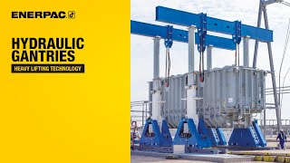 Hydraulic Gantries  Enerpac Heavy Lifting Technology [upl. by Delanie]